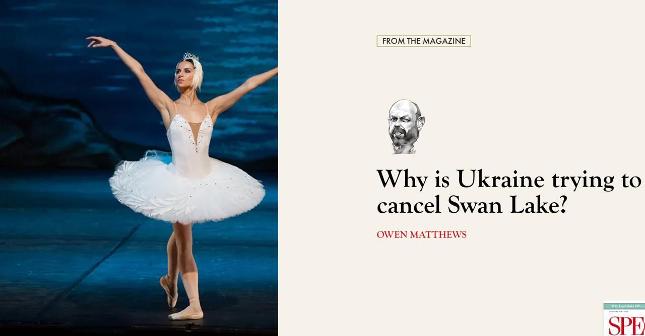 Снимок заголовка на spectator.co.uk - Зачем Украина пытается отменить Лебединое озеро